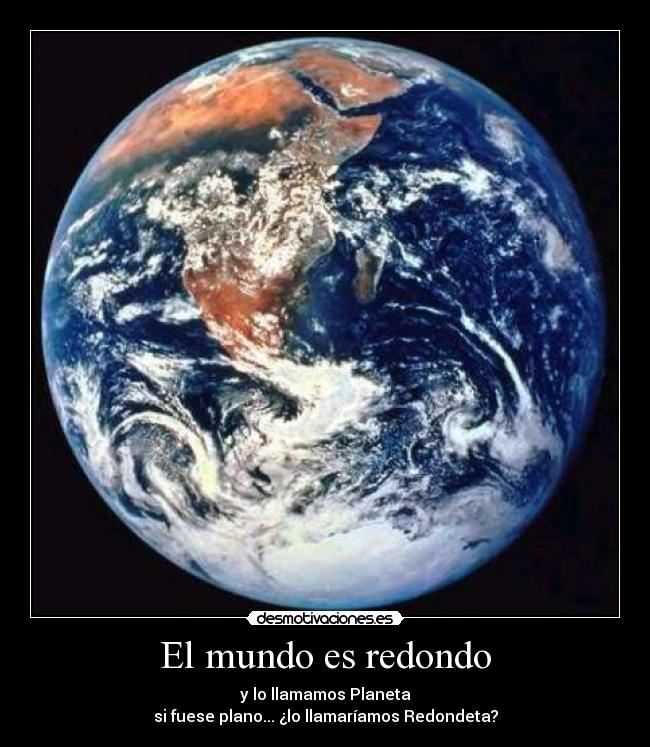 El mundo es redondo -