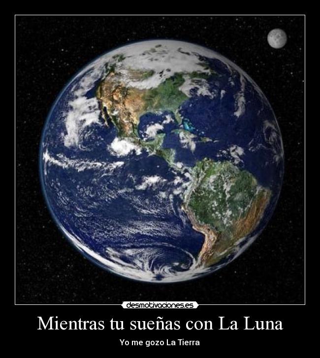 Mientras tu sueñas con La Luna - 
