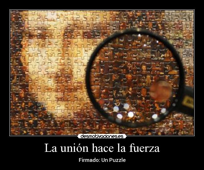 La unión hace la fuerza - Firmado: Un Puzzle