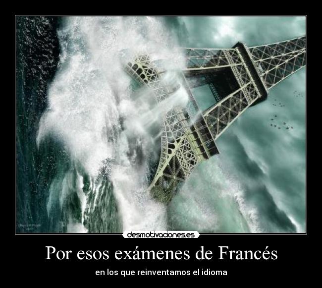 Por esos exámenes de Francés -