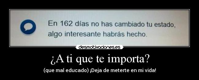 ¿A ti que te importa? - 