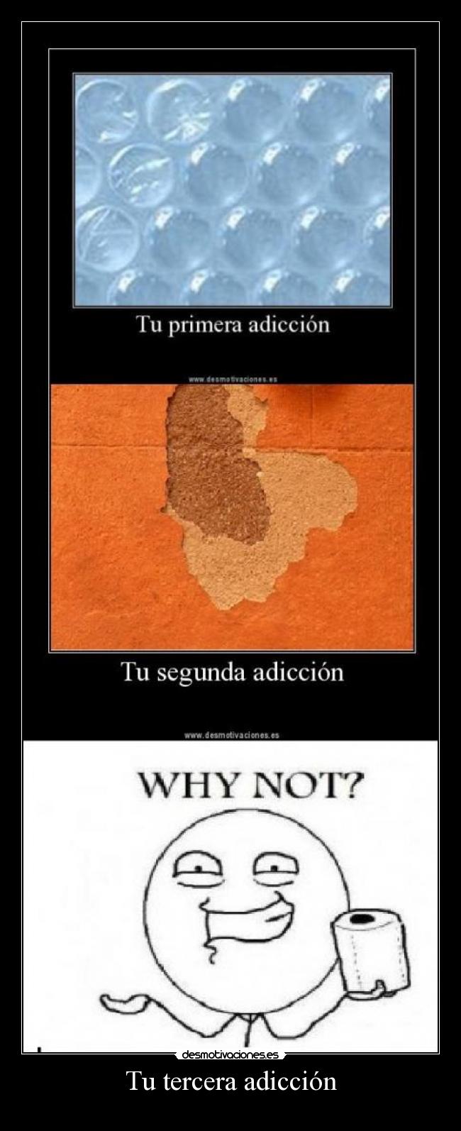 Tu tercera adicción -