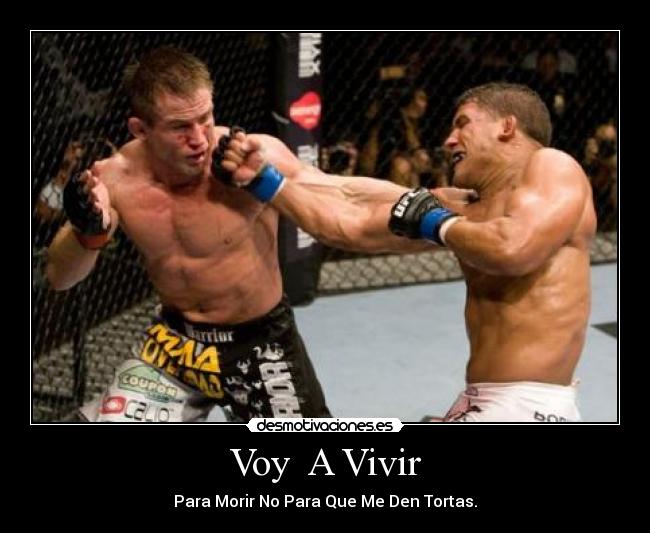 Voy A Vivir - Para Morir No Para Que Me Den Tortas.