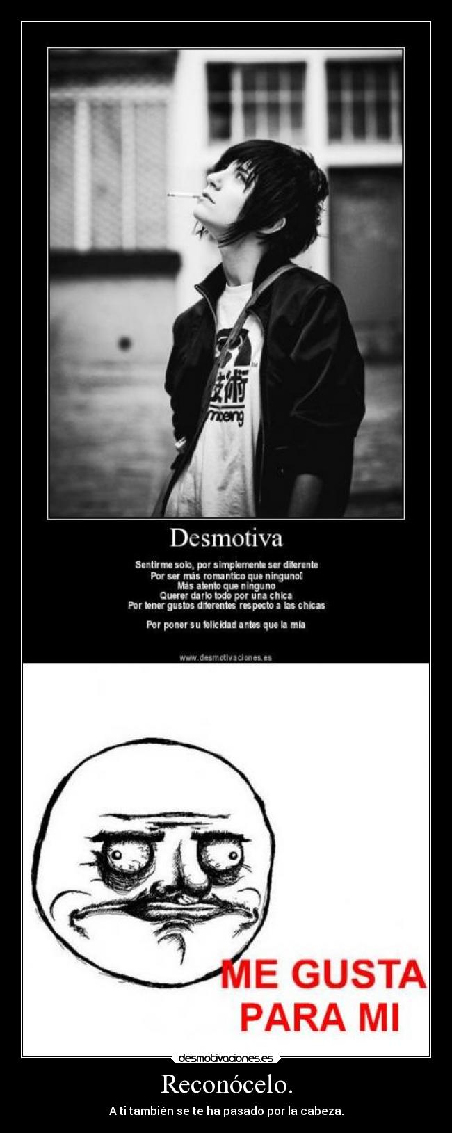 Reconócelo. - A ti también se te ha pasado por la cabeza.