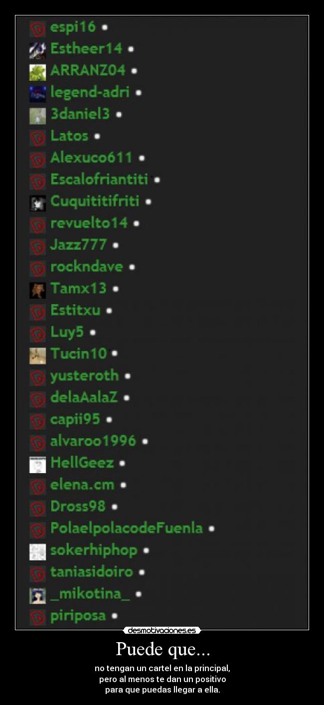 Puede que... - no tengan un cartel en la principal,
pero al menos te dan un positivo
para que puedas llegar a ella.