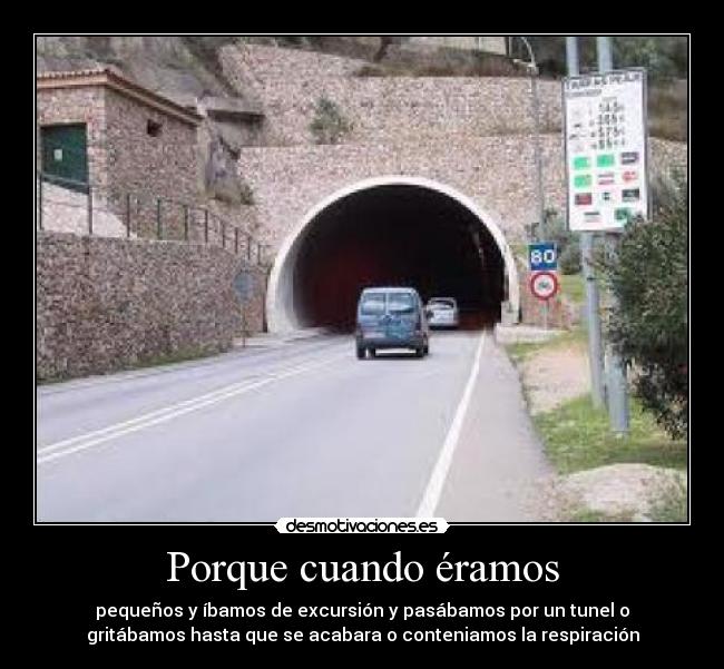 Porque cuando éramos -