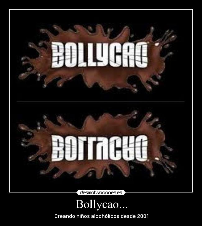 Bollycao... - Creando niños alcohólicos desde 2001