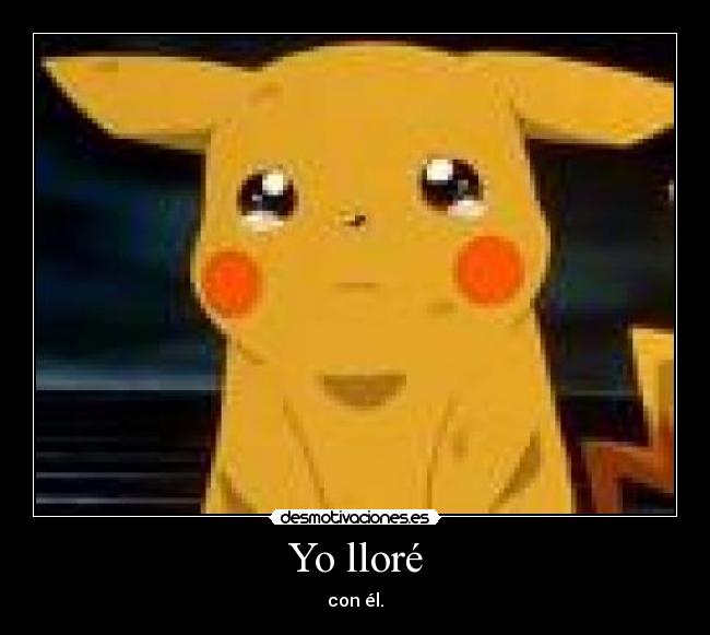 Yo lloré -