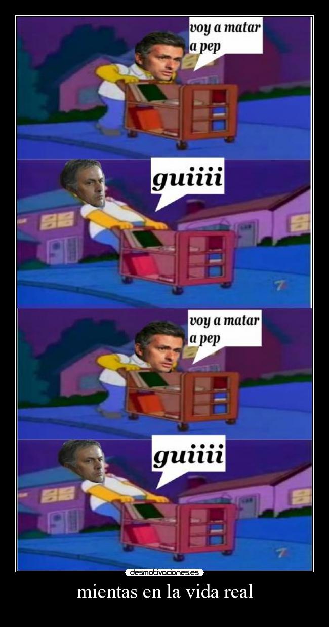 mientas en la vida real -