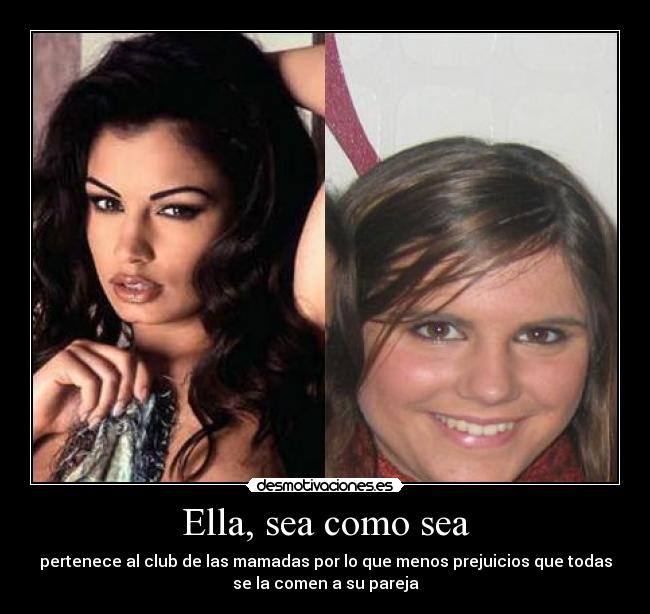 Ella, sea como sea -