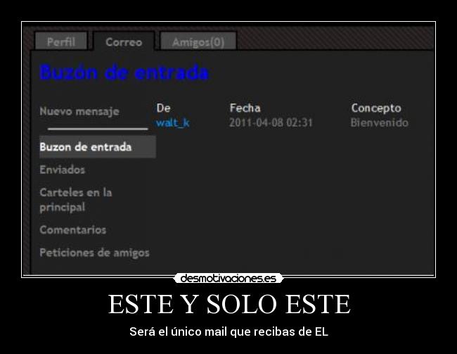 ESTE Y SOLO ESTE - Será el único mail que recibas de EL