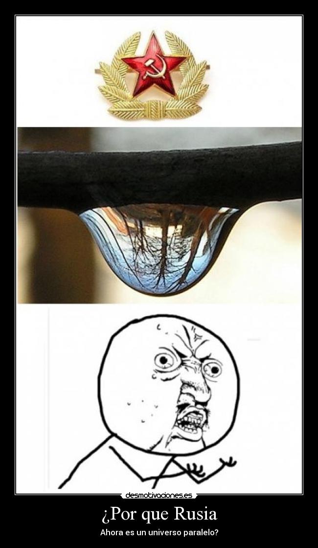 ¿Por que Rusia - Ahora es un universo paralelo?