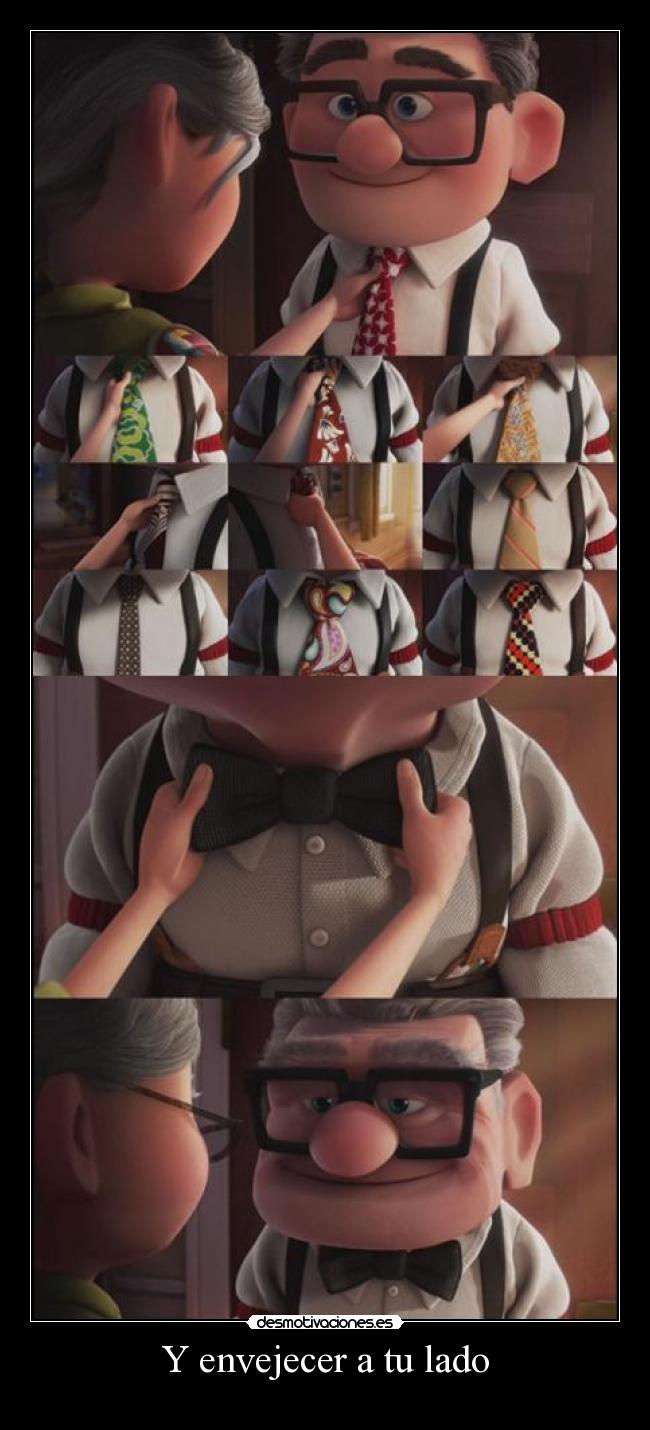 Y envejecer a tu lado -