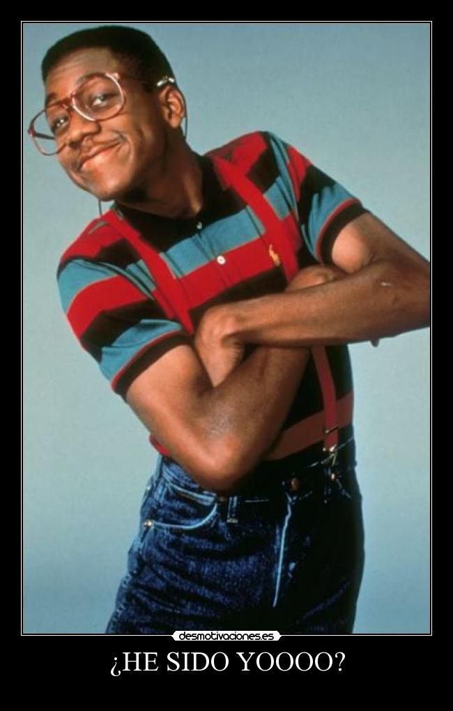¿HE SIDO YOOOO? -