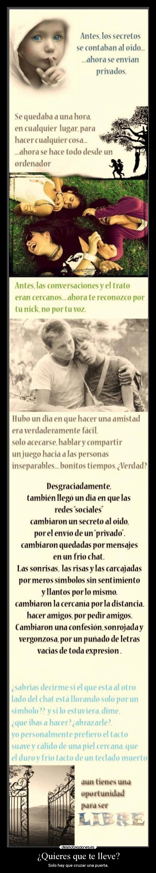 ¿Quieres que te lleve? -