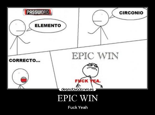 EPIC WIN - 