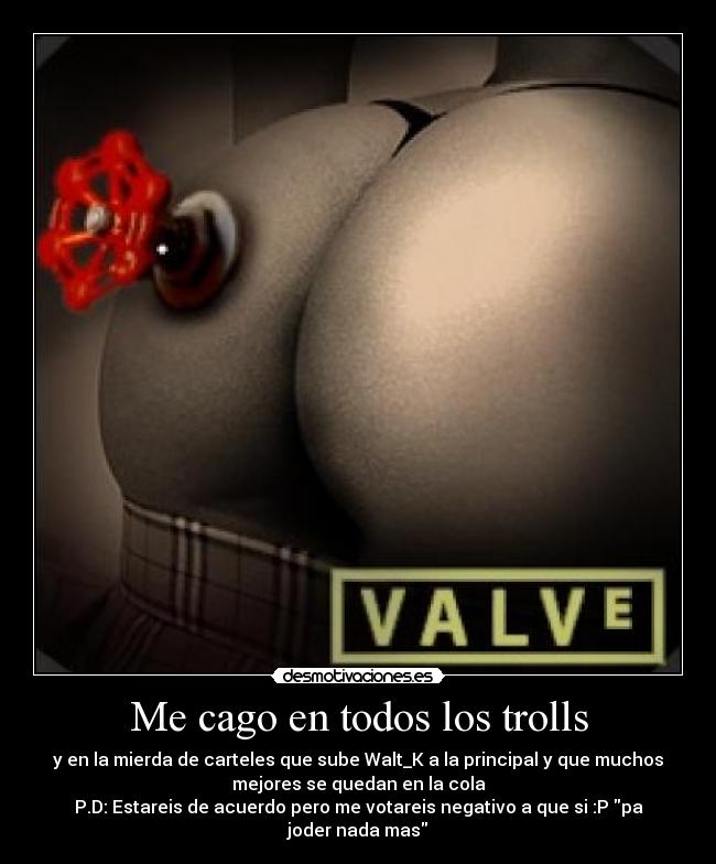 Me cago en todos los trolls -