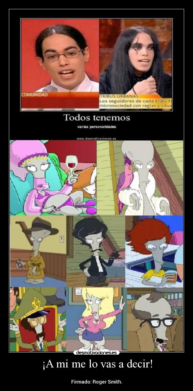 ¡A mi me lo vas a decir! - 