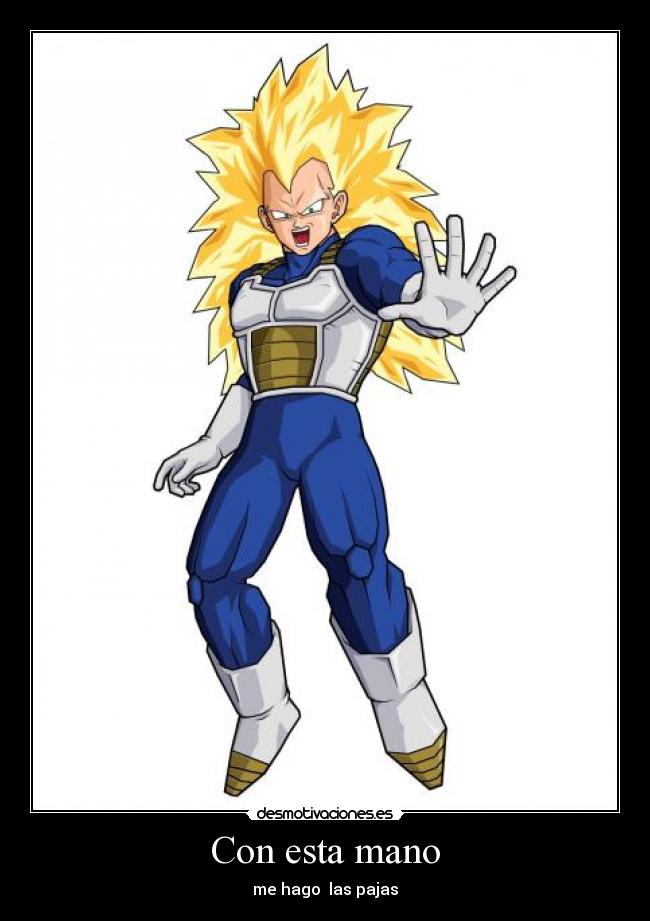 Con esta mano - me hago  las pajas