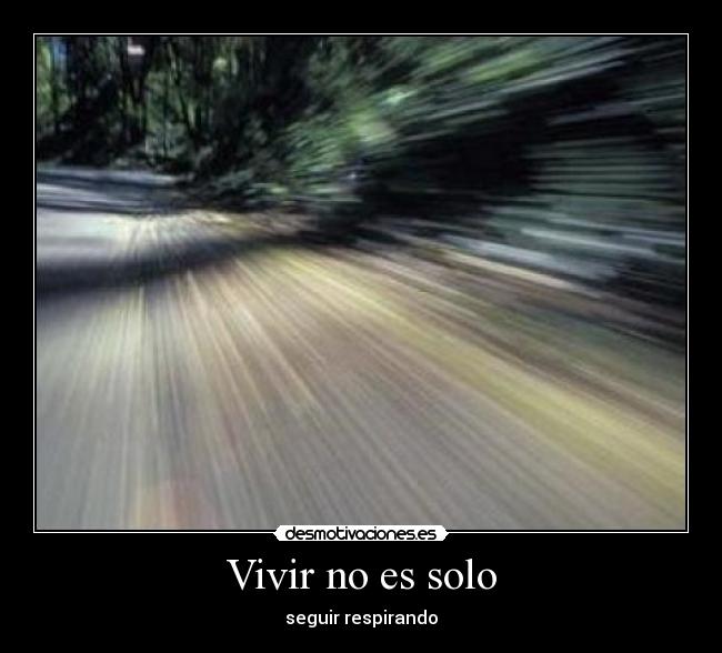 Vivir no es solo - 