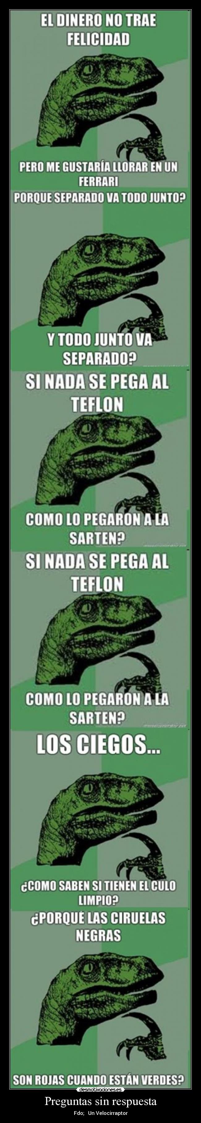 carteles preguntas sin respuesta por velocirraptor desmotivaciones