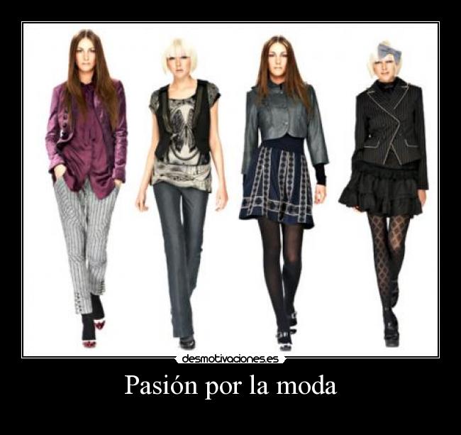 Pasión por la moda -