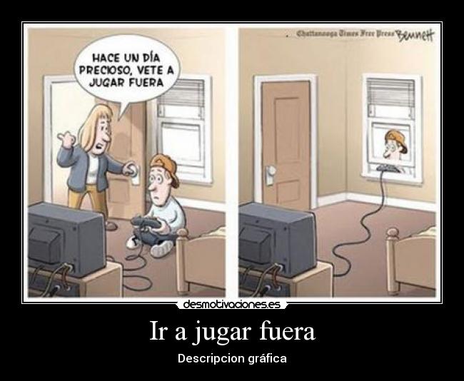 Ir a jugar fuera - Descripcion gráfica