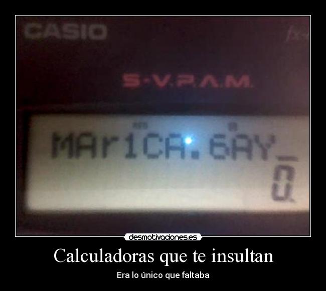 Calculadoras que te insultan -