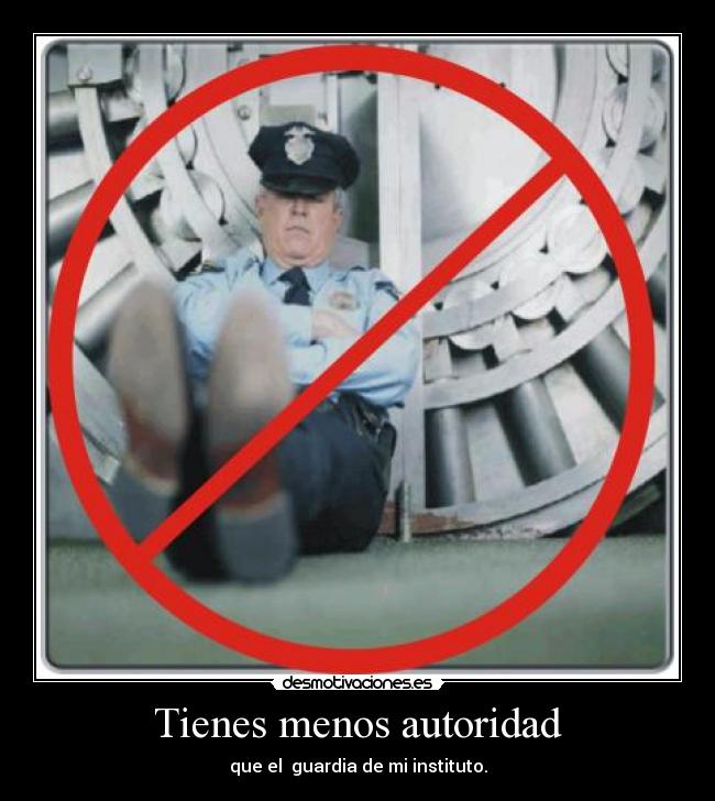 Tienes menos autoridad | Desmotivaciones