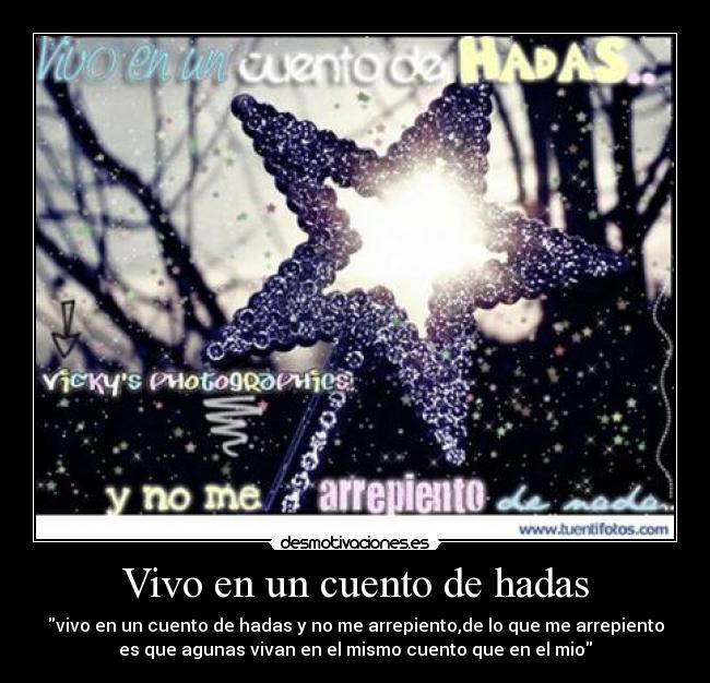 Vivo en un cuento de hadas -