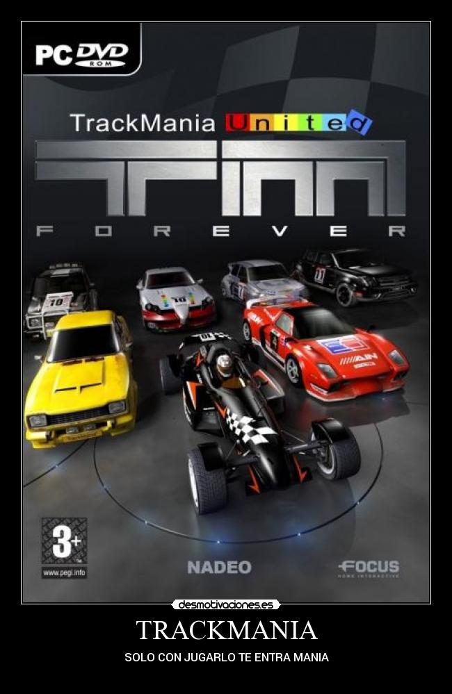 TRACKMANIA - SOLO CON JUGARLO TE ENTRA MANIA
