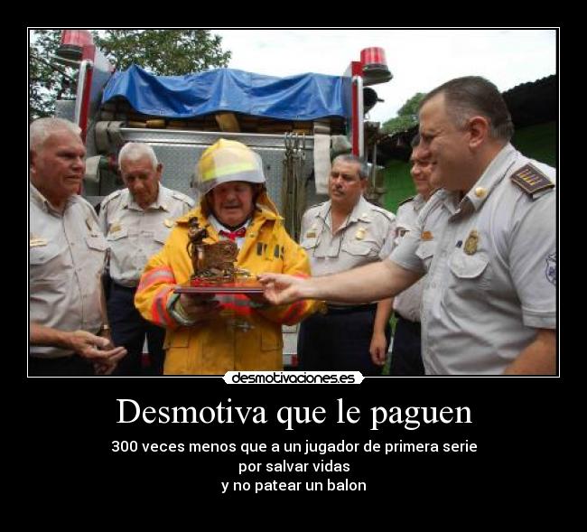 Desmotiva que le paguen - 