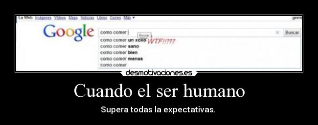 Cuando el ser humano -