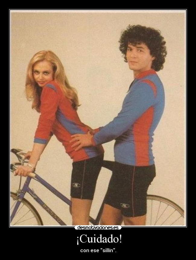 ¡Cuidado! -