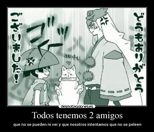 Todos tenemos 2 amigos -