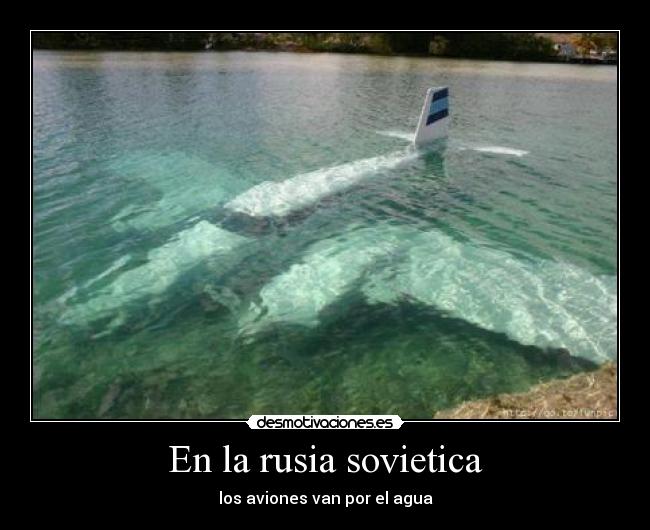 En la rusia sovietica - los aviones van por el agua