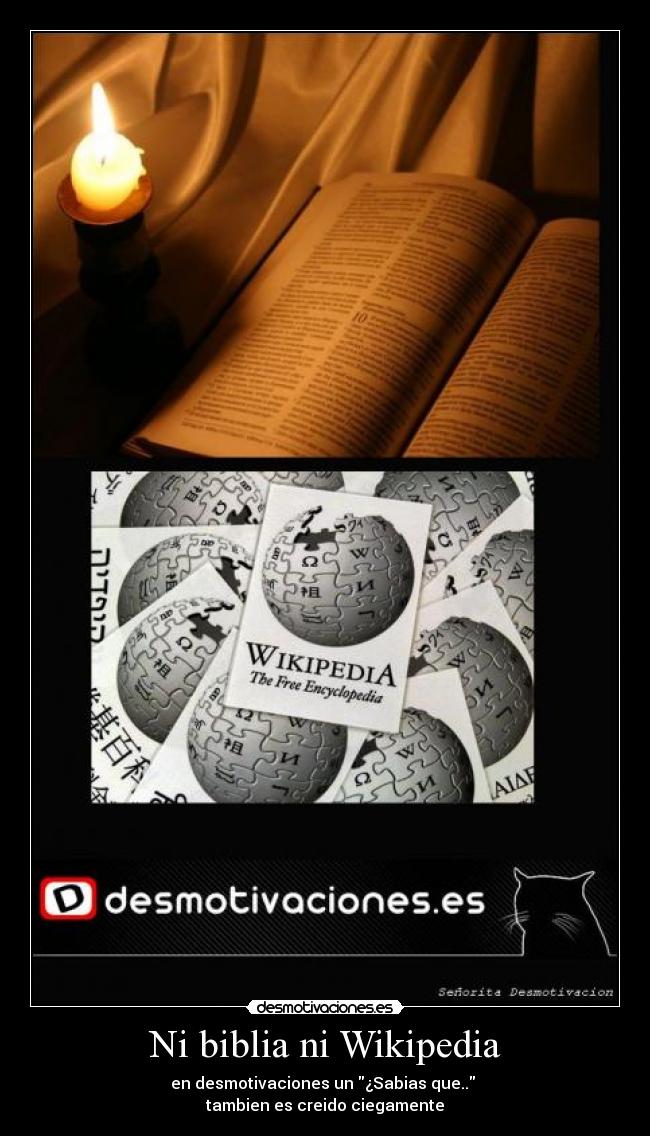 Ni biblia ni Wikipedia -