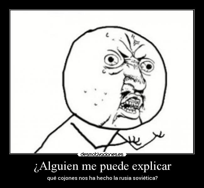 ¿Alguien me puede explicar - 