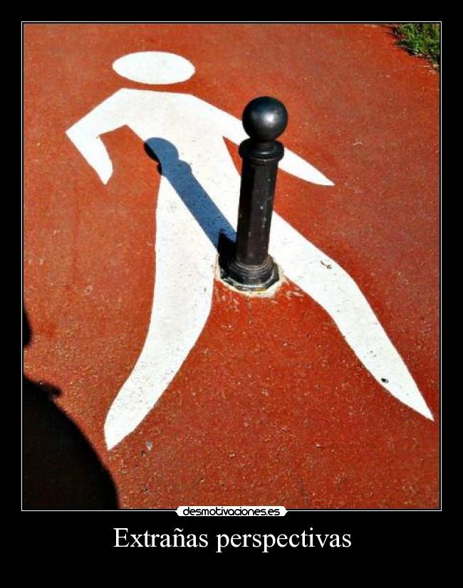 Extrañas perspectivas - 