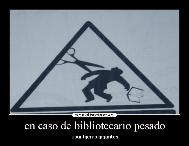 en caso de bibliotecario pesado -