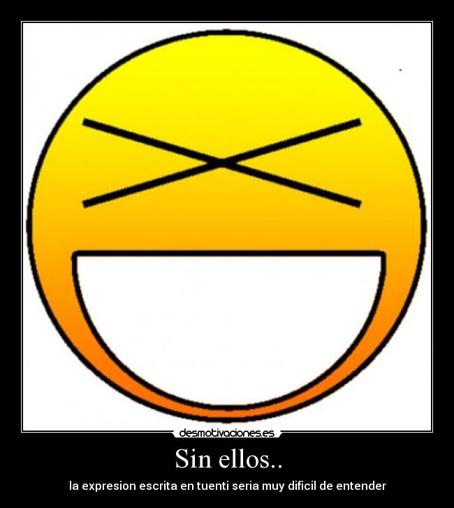 carteles sin ellos expresion escrita desmotivaciones