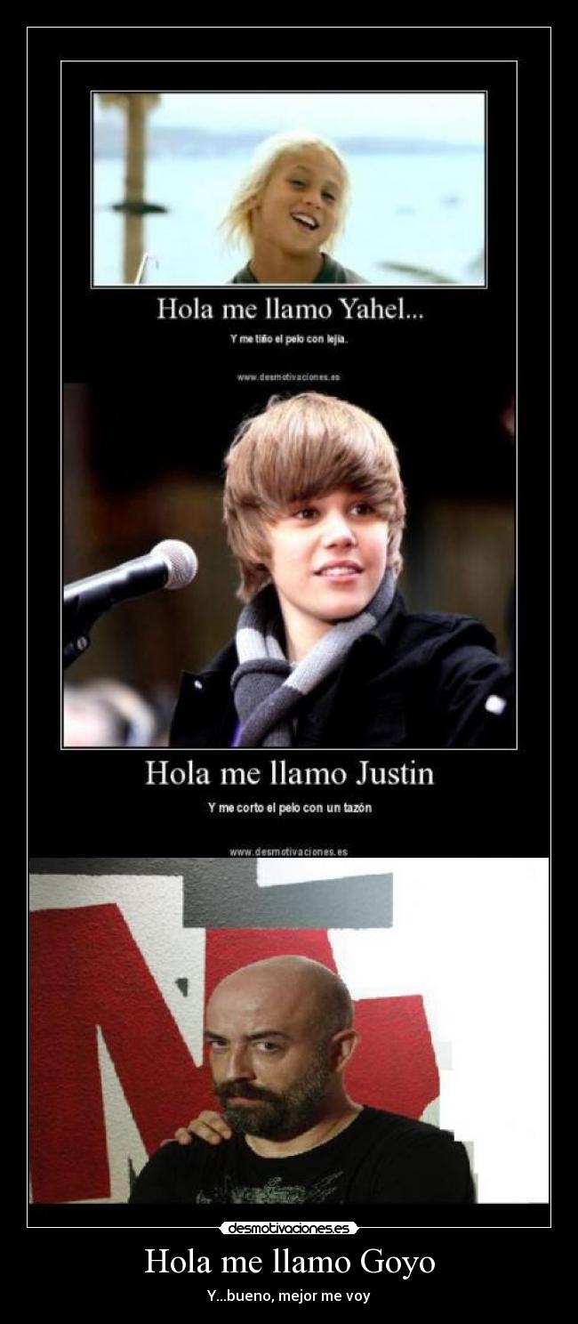 Hola me llamo Goyo -