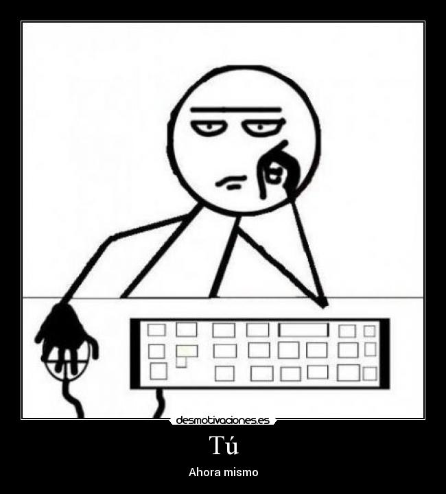 carteles tu imagen computadora desmotivaciones