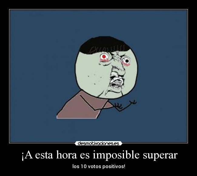 ¡A esta hora es imposible superar - 