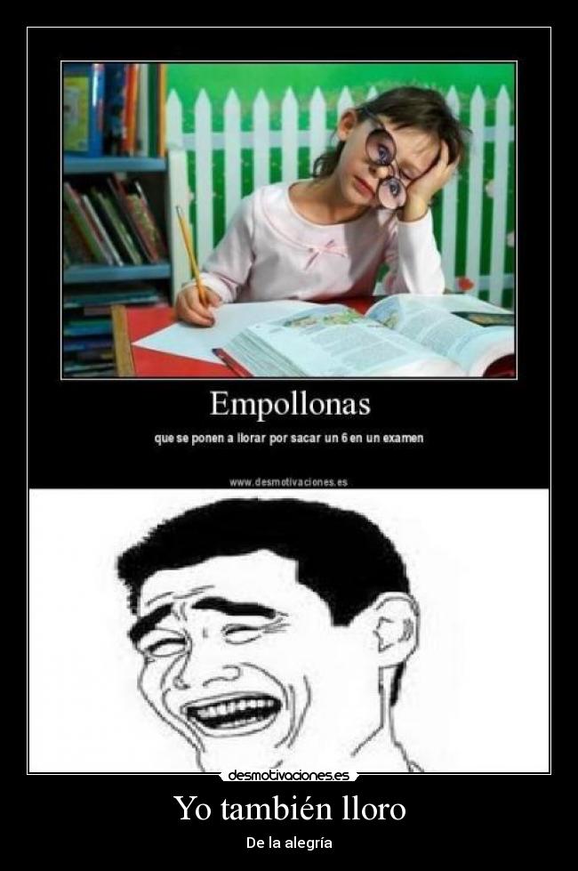 Yo también lloro - De la alegría