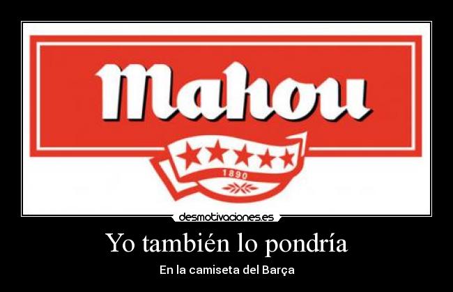 Yo también lo pondría - En la camiseta del Barça