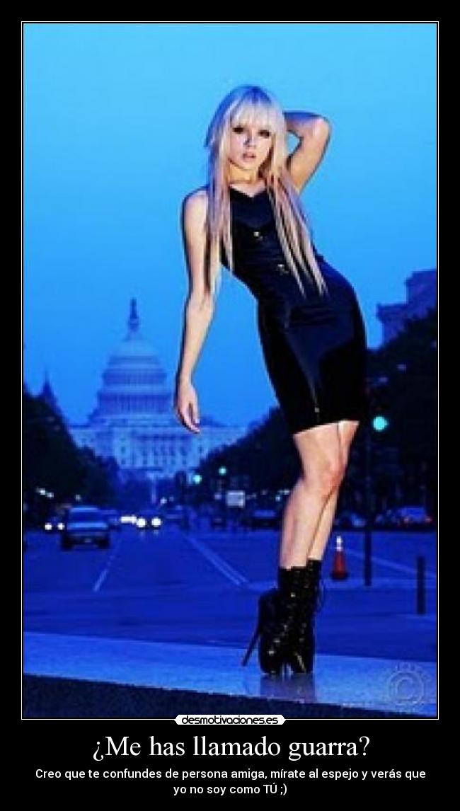 ¿Me has llamado guarra? -