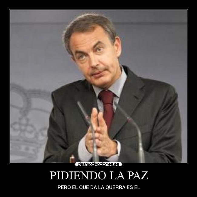PIDIENDO LA PAZ - PERO EL QUE DA LA QUERRA ES EL