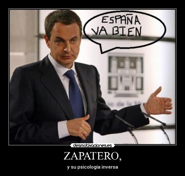 ZAPATERO, -