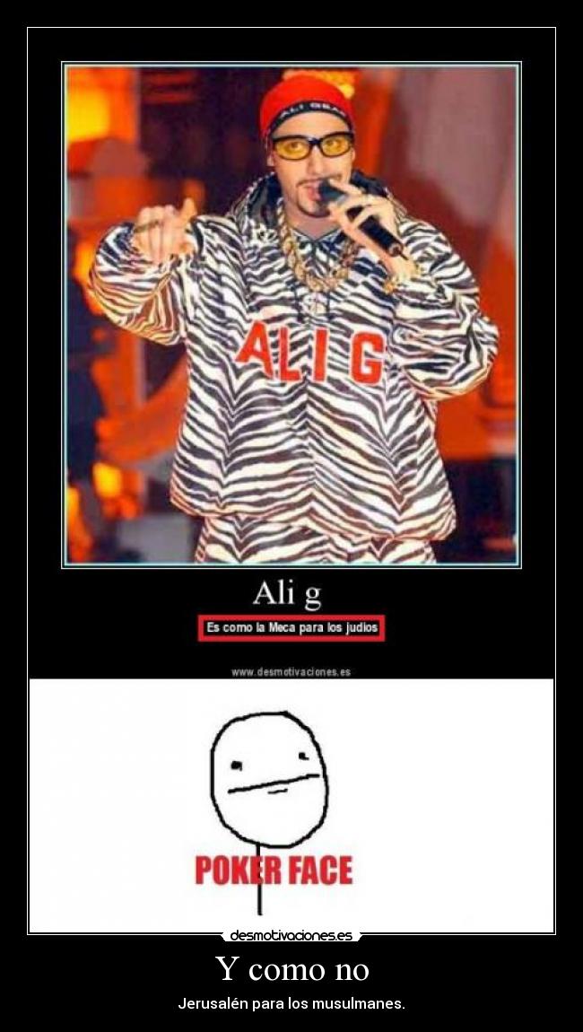 Y como no - Jerusalén para los musulmanes.